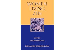 Women Living Zen: Japanese Soto Buddhist Nuns