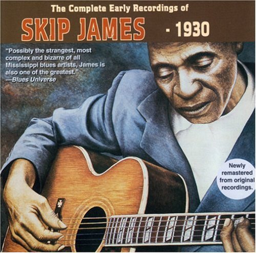 The Complete Early Recordings Of Skip James - 1930