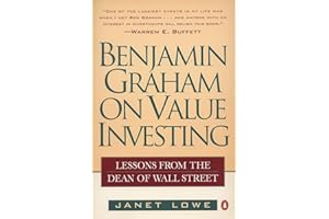 Benjamin Graham On Value Investing: Lessons from the Dean of Wall Street