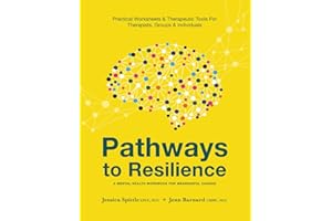 Pathways to Resilience: A Mental Health Workbook for Meaningful Change