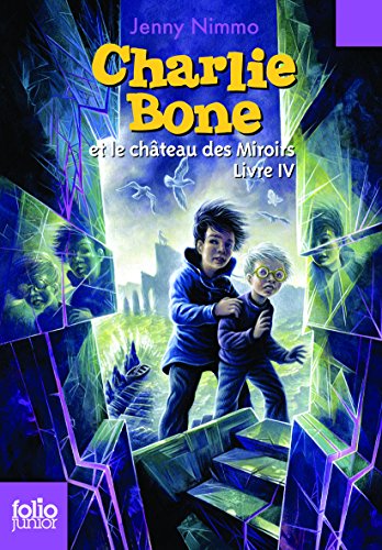 Download Charlie Bone, IV : Charlie Bone et le château des Miroirs Download Charlie Bone, IV : Charlie Bone et le château des Miroirs