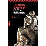 Umberto Galimberti Le cose dell'amore: Opere 15: Vol. 15