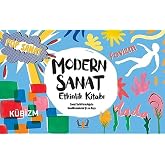 Modern Sanat Etkinlik Kitabı: Sanat Tarihi Aracılığıyla Kendi Resimlerini &Ccedil;iz ve Boya