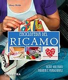 Enciclopedia del ricamo. Oltre 400 punti moderni e tradizionali