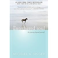 The Untethered Soul: The Journey Beyond Yourself