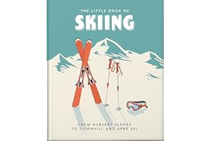The Little Book of Skiing: Wonder, Wit & Wisdom for the Slopes: 12