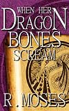 Image de When Her Dragon Bones Scream (English Edition)