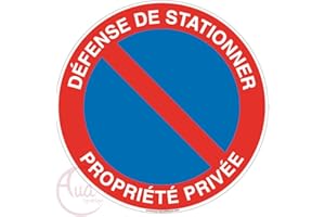 AUA SIGNALETIQUE - Panneau Défense de Stationner Propriété Privée - Ø 230 mm, PVC 1.5mm