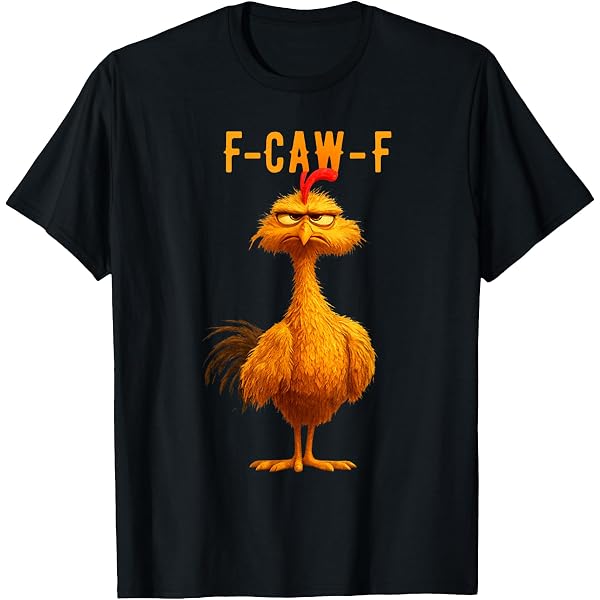T-shirt Humour Poulet F-CAW-F - Pour Hommes, Femmes, Unisexe - Design Sarcasme Ferme - 3