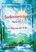 Seelenverträge Band 11: Der Weg aus der Krise by Sarinah Aurelia
