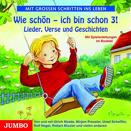 Download Wie schön - ich bin schon 3!: Lieder, Verse und kleine Geschichten Download Wie schön - ich bin schon 3!: Lieder, Verse und kleine Geschichten