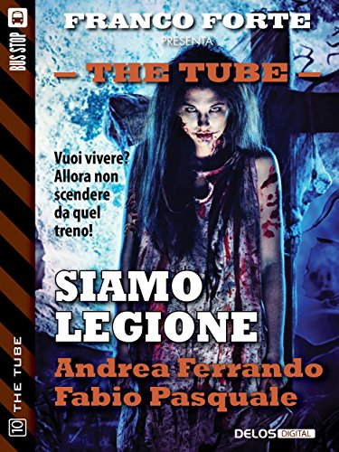 Download Siamo legione: 10 (The Tube) Download Siamo legione: 10 (The Tube)