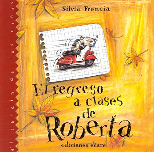 El regreso a clase de roberta (El Jardin De Los Ninos)