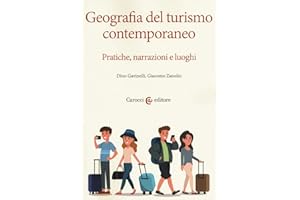 Geografia del turismo contemporaneo. Pratiche, narrazioni, luoghi