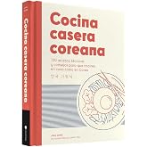 Cocina casera coreana: 100 recetas, t&eacute;cnicas y consejos para que cocines en casa como en Corea (GASTRONOMIA)