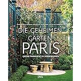 Die geheimen Gärten von Venedig Grüne Oasen in der LagunenStadt