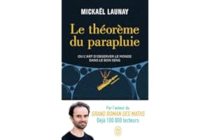 Le théorème du parapluie: Ou l'art d'observer le monde dans le bon sens