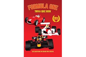 Formula One Trivia Quiz Book: 500 Questions on Grand Prix Greats (Sports Quiz Books)