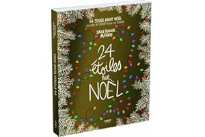 24 étoiles pour Noël - Collector - Livre de l'Avent - 24 jours avant Noël - roman feel-good - Mathou - Sophie Rouvier - Calendrier