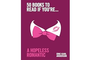 50 Books to Read If You're a Hopeless Romantic