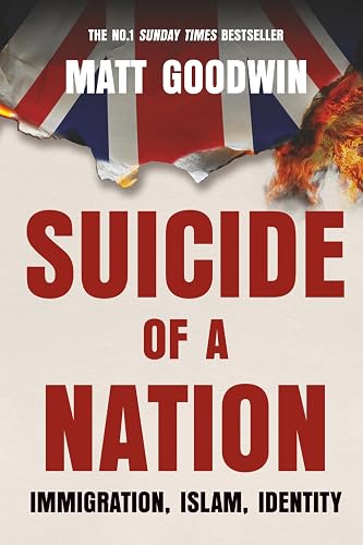 #69 — Suicide of a Nation: Immigration, Islam, Identity