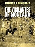 The Vigilantes of Montana (English Edition) by 