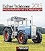 Eicher Traktoren 2015: Wochenkalender mit 53 Abbildungen by