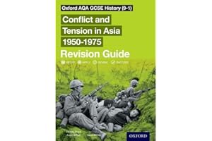 Oxford AQA GCSE History (9-1): Conflict and Tension in Asia 1950-1975 Revision Guide