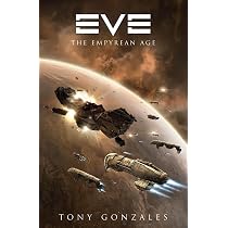 Eve: The Empyrean Age : Gonzales, Tony: Amazon.de: Bücher