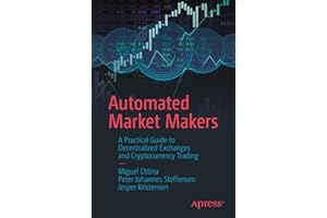 Automated Market Makers: A Practical Guide to Decentralized Exchanges and Cryptocurrency Trading