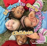 Image de 52 Ways to Grow Creative Children