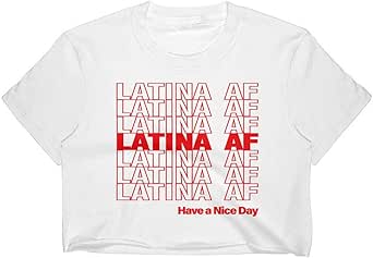 Latina AF Have A Nice Day Crop Top 