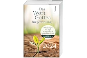 Das Wort Gottes für jeden Tag 2024 - Großdruck: Die Lesungen des Tages und Impulse zum gelebten Glauben