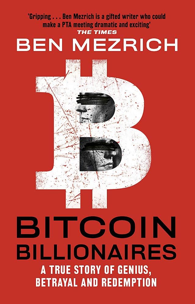 Bitcoin Billionaires: A True Story of Genius, Betrayal and Redemption