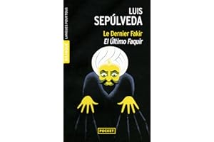 El Ultimo Faquir - Le dernier fakir: et autres nouvelles