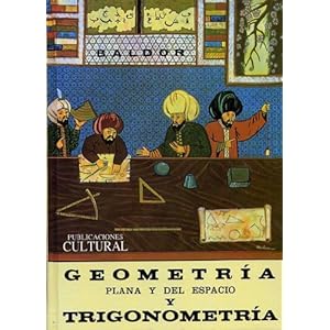 Geometria Plana y del Espacio: Con una Introduccion a la Trigonometria
