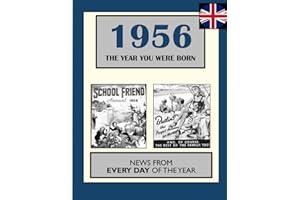 1956 The Year You Were Born: UK and World News From Every Day Of The Year