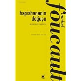 G&ouml;zetleme ve Cezalandırma:Hapishanenin Doğuşu