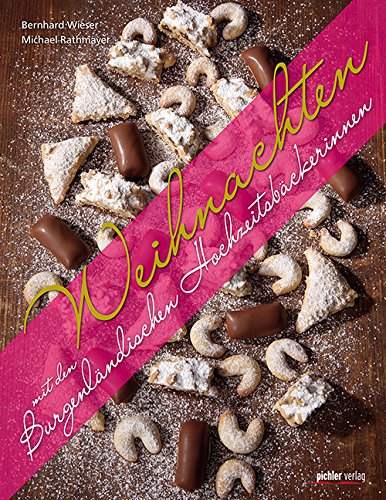 Download Weihnachten mit den Burgenländischen Hochzeitsbäckerinnen Download Weihnachten mit den Burgenländischen Hochzeitsbäckerinnen