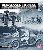 Image de Vergessene Kriege: Konflikte und ihre Folgen im 20. Jahrhundert