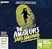 The Amateurs by Sara Shepard, Patricia Rodriguez