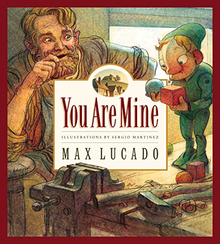 You Are Mine: Volume 2 (Max Lucado's Wemmicks, 2)