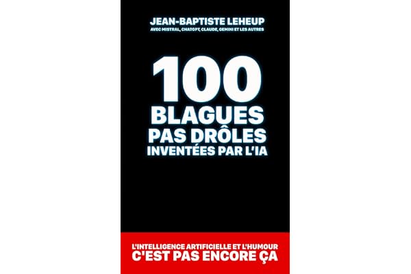 100 blagues pas drôles inventées par l’IA: L'intelligence artificielle et l'humour, c'est pas encore ça…