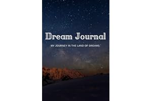 Dream Journal: A Dream Diary for Remembering and Reflecting on Dreams | A Helpful Tool for Lucid Dreaming and Tracking Dream Themes and Symbols
