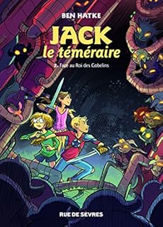 jaquette livre Jack le téméraire, Tome 2 : Face au roi des Gobelins