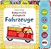 Babys erstes Klangbuch: Fahrzeuge: ab 10 Monaten by 