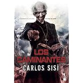 Los caminantes: Los caminantes n&ordm;1: 1 (Literatura fant&aacute;stica)