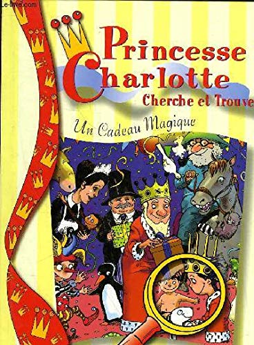 couverture de : Cadeau magique princesse Charlotte