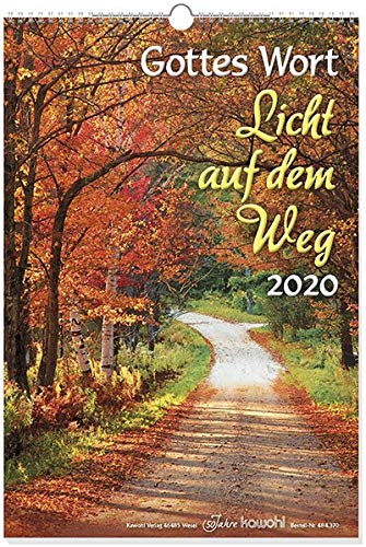 Gottes Wort - Licht auf dem Weg 2020: Wandkalender Gottes Wort - Licht auf dem Weg 2020: Wandkalender