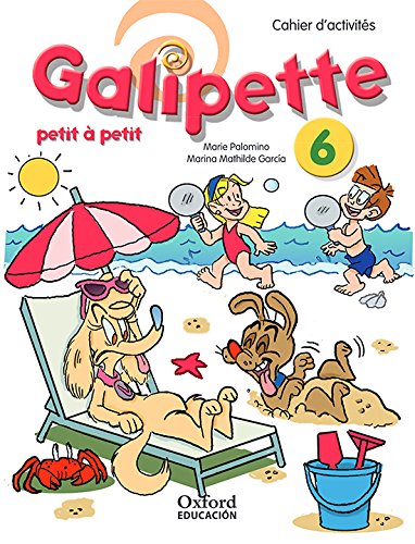 Galipette petit à petit 6 cahier d'exercises